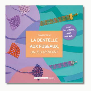 La dentelle aux fuseaux, un jeu d'enfant