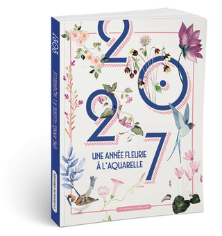 2027 une année fleurie à l'aquarelle - Agenda Aquarelle