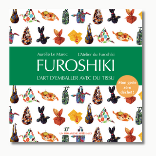 Furoshiki, l'art d'emballer avec du tissu