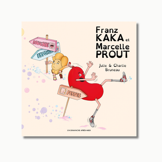 Couverture de Franz Kaka et Marcelle Prout, Julie & Charlie Bruneau, éd. Un Dimanche Après-Midi — 9782378171582 
Un saucisse rouge (Franz kaka) et une madeleine (Madeleine Prout) glisse dans le tube digestif des un panneaux « Bouche / Estomac », sur fond rose pâle. » indiquent la direction.