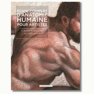 Guide complet d'anatomie humaine pour artistes