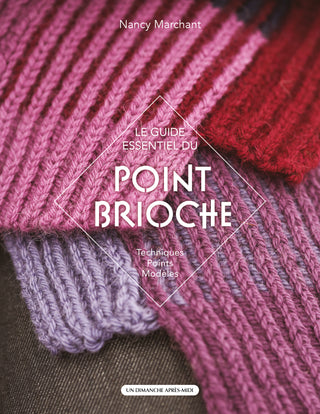 Point Brioche le guide essentiel