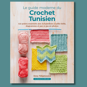 Crochet Tunisien, le guide moderne