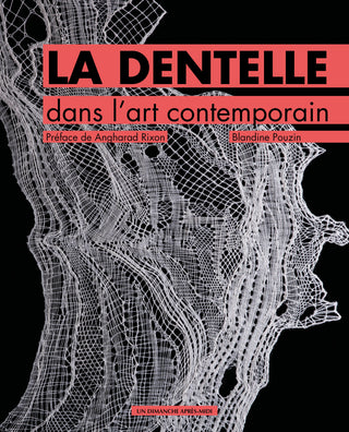 La dentelle dans l’art contemporain - art contemporain - Un